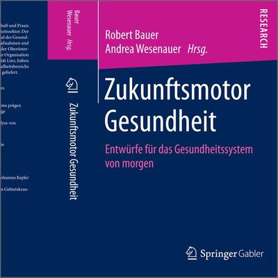 Zukunftsmotor Gesundheit, Taschenbuch von , Springer Fachmedien Wiesbaden GmbH, 978-3-658-10782-6