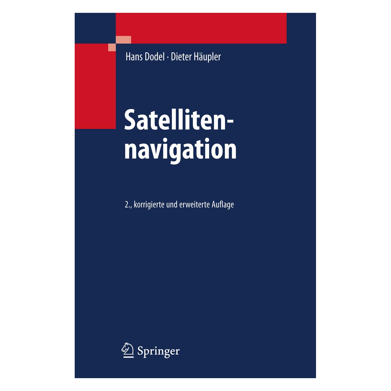 Springer Satellitennavigation (Deutsch, Dieter Häupler, Hans Dodel, 2009) (7215592)