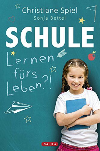 Christiane Spiel - SCHULE - Lernen fürs Leben?! - Preis vom 09.10.2026 07:28:09 h