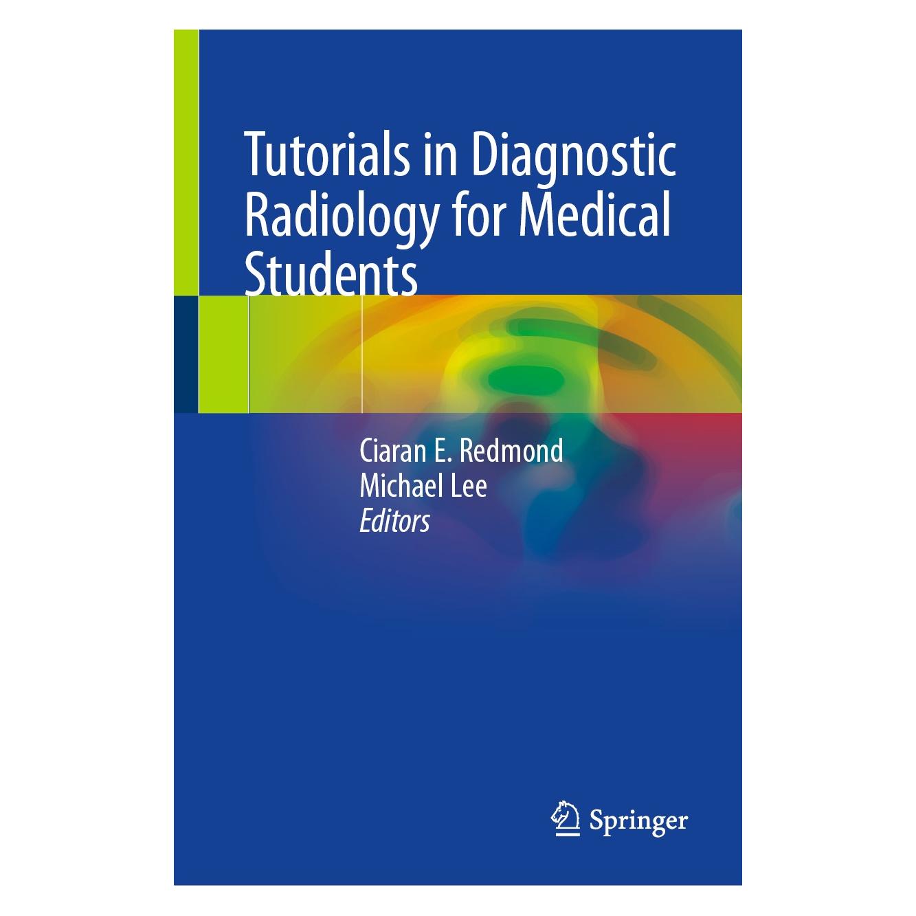 Springer Tutorials in Diagnostic Radiology for M (Englisch, Hardcover, Ciaran E. Redmond, Michael Lee) (9783030318925)