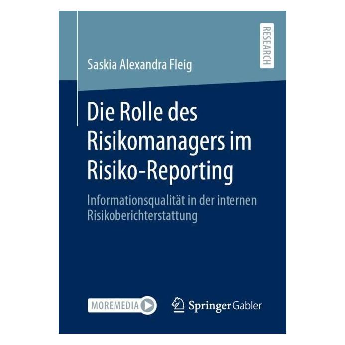 Springer Die Rolle des Risikomanagers im Risiko-Reporting (Deutsch, Softcover, Saskia Alexandra Fleig) (56962022)