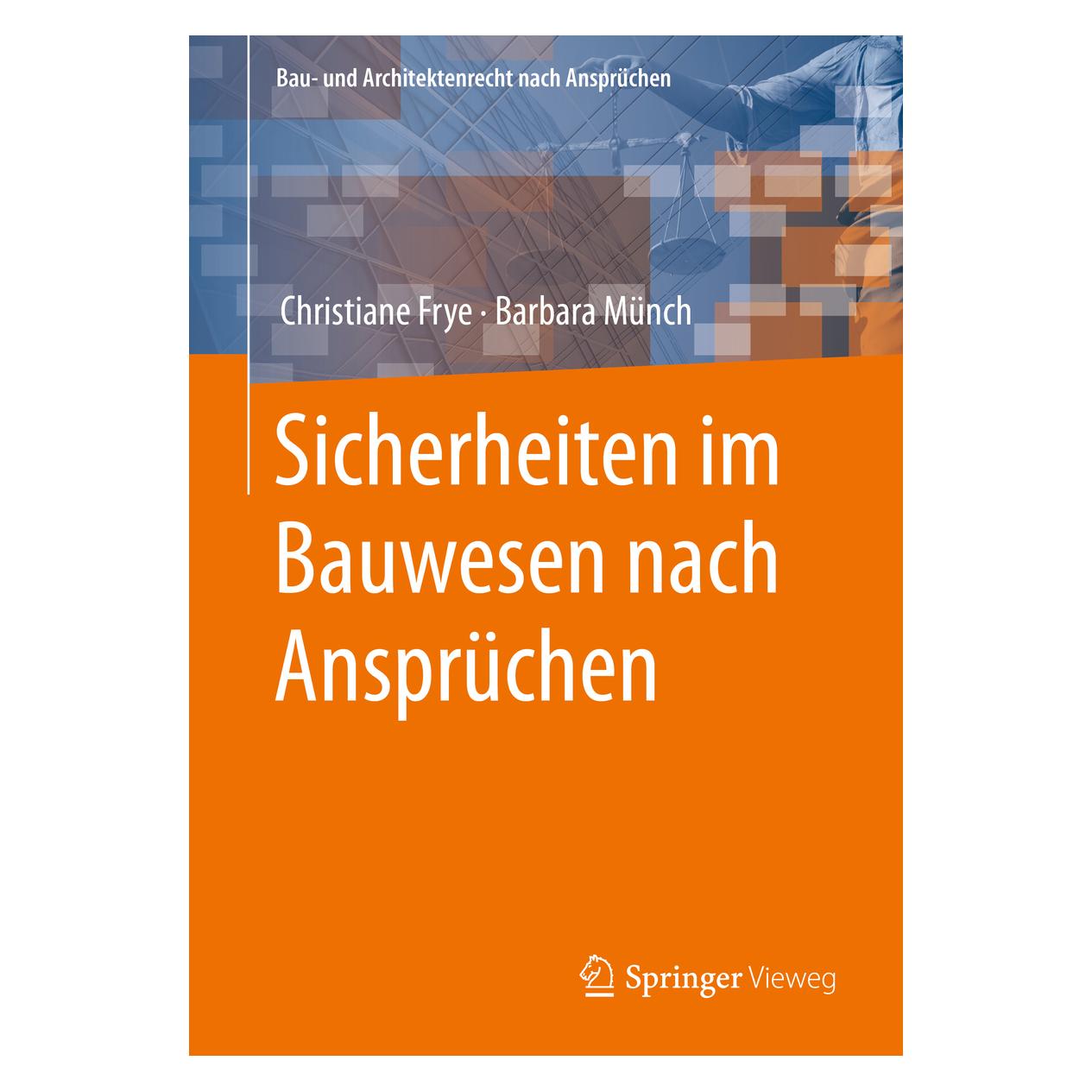 Springer Sicherheiten im Bauwesen nach Ansprüchen (Deutsch, Softcover, Barbara Münch, Christiane Frye) (35152328)