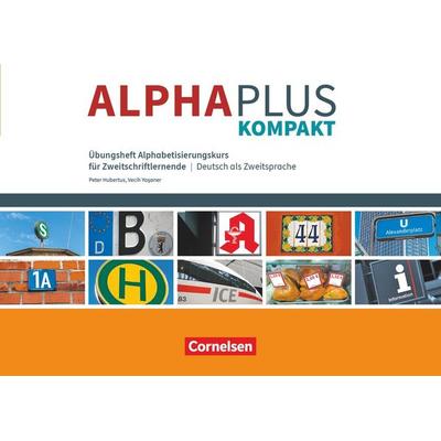 Alpha plus - Deutsch als Zweitsprache - Kompakt, Taschenbuch von Vecih Yasaner,Peter Hubertus, Cornelsen Verlag, 978-3-06-521297-7
