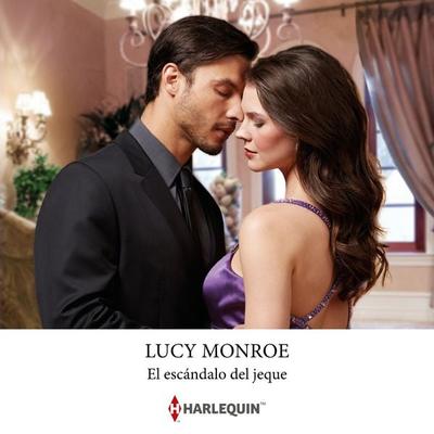 El escándalo del jeque - Lucy Monroe, Audio, 9791370009892