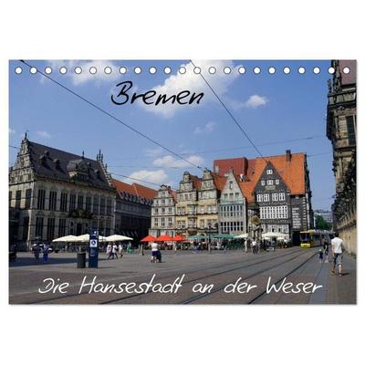 Bremen - Die Hansestadt an der Weser (Tischkalender 2026 DIN A5 quer), CALVENDO Monatskalender
