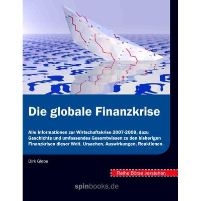 Börse verstehen: Die globale Finanzkrise, Taschenbuch von Dirk Glebe, BoD – Books on Demand