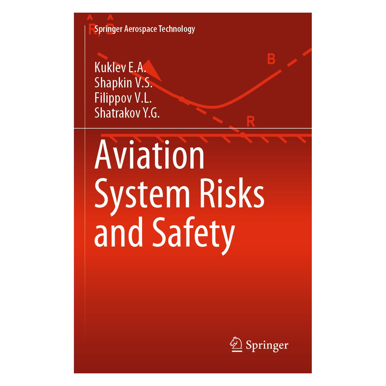 Springer Aviation System Risks and Safety (Englisch, Softcover, E A Kuklev, E.A. Kuklev, V L Filippov, V L Shapkin, V.L. Filippov, V.S. Shapkin, Y.G. Shatrakov) (56155505)