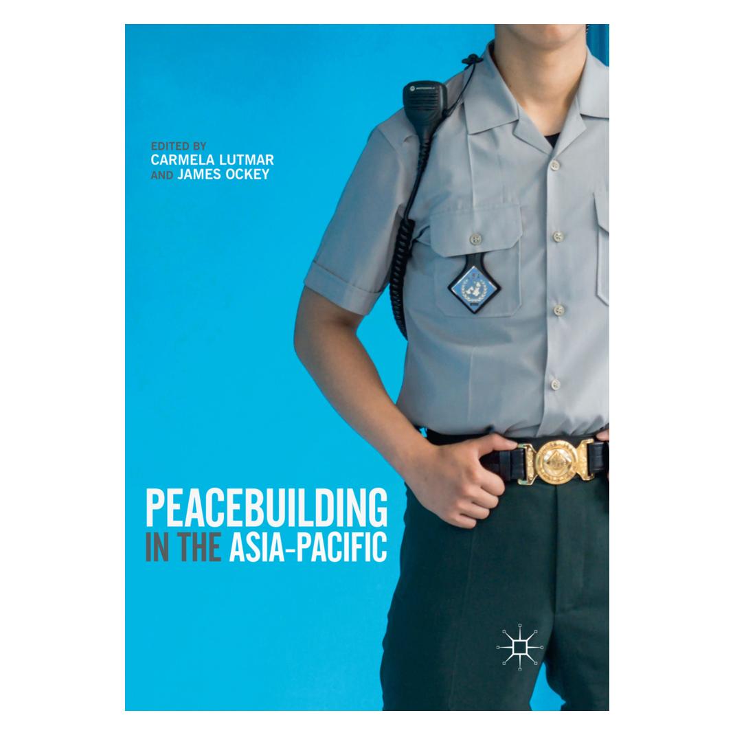 Springer Peacebuilding in the Asia-Pacific (Englisch, Softcover, Carmela Lutmar, James Ockey) (56102232)