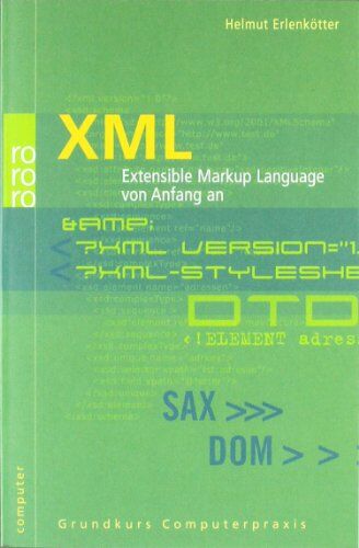 Helmut Erlenkötter - XML: Extensible Markup Language von Anfang an - Preis vom 19.10.2026 19:33:35 h