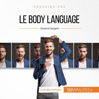 Le body language - Rosanna Gangemi, Audio, 9782808015325