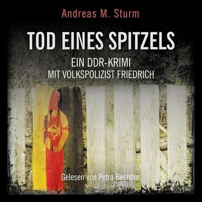 Tod eines Spitzels - Andreas M. Sturm, Audio, 9783988185280