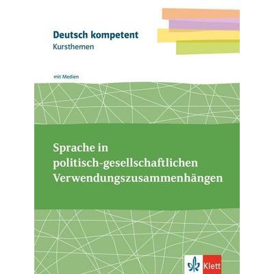 Kursthemen Sprache in politisch-gesellschaftlichen Verwendungszusammenhängen, Set von , Klett Schulbuchverlag, 978-3-12-350562-1