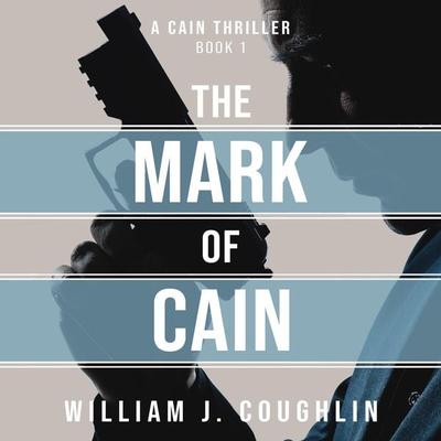 The Mark of Cain - William J. Coughlin, Audio, 9781913328542