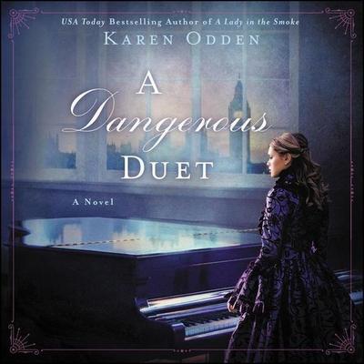 A Dangerous Duet - Karen Odden, CD, 9781982552039