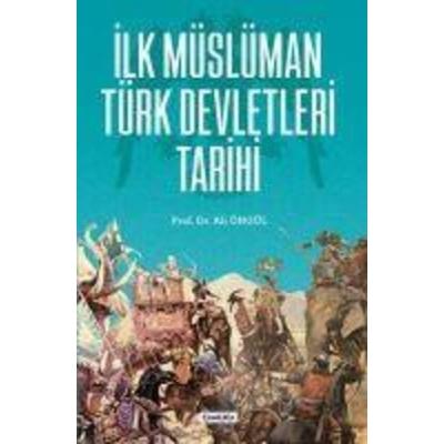 Ilk Müslüman Türk Devletleri Tarihi, Taschenbuch von Ali Öngül, Camlica Basim Yayin