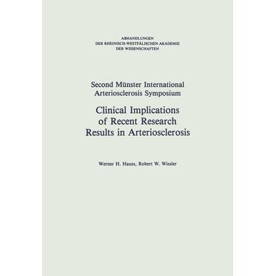Clinical Implications of Recent Research Results in Arteriosclerosis, Taschenbuch von Robert W: Hauss,Robert W. Wissler, VS Verlag für