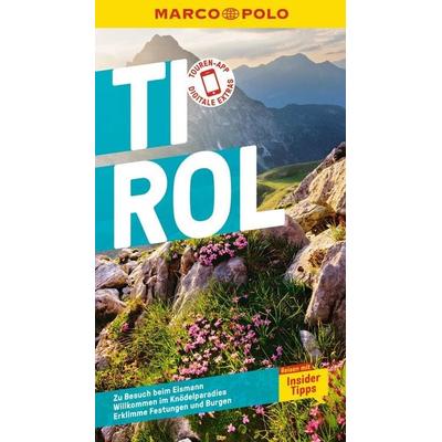 MARCO POLO Reiseführer Tirol, Taschenbuch von Christina Schwienbacher,Andreas Lexer,Uwe Schwinghammer, MairDuMont, 978-3-8297-3593-3