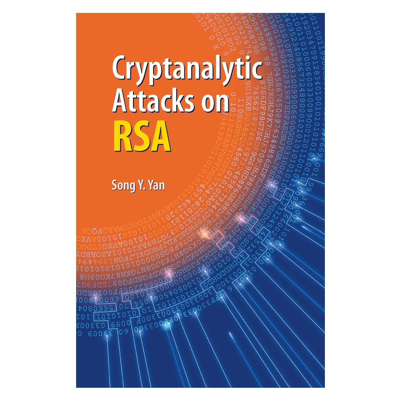 Springer Cryptanalytic Attacks on RSA (Englisch, Hardcover, Song Y. Yan) (9780387487410)