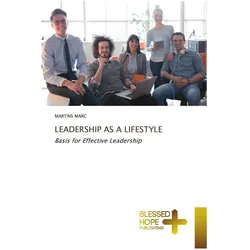 Leadership As A Lifestyle, Sachbücher von MARTINS MARC