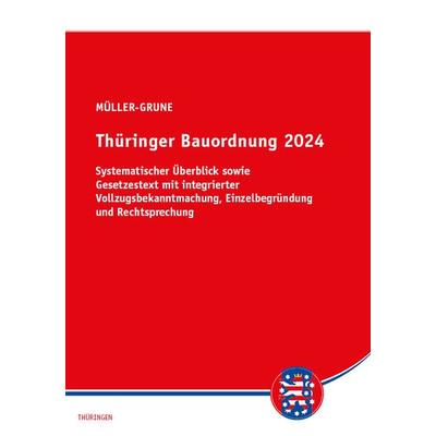 Thüringer Bauordnung 2024, Taschenbuch von Sven Müller-Grune, Sv Saxonia, 978-3-949409-34-9