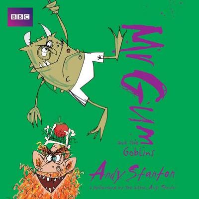 MR Gum and the Goblins - Andy Stanton, CD, 9781787531918