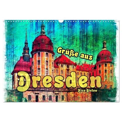 Grüße aus Dresden (Wandkalender 2026 DIN A3 quer), CALVENDO Monatskalender
