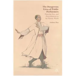 The Dangerous Lives of Public Performers, Fachbücher von A. Shay