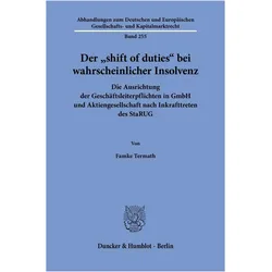 Der 'shift of duties' bei wahrscheinlicher Insolvenz, Fachbücher von Famke Termath