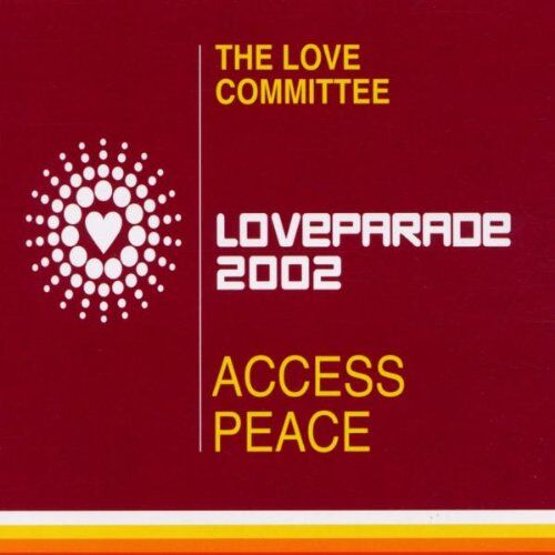 the Love Committee - Access Peace (Loveparade 2002) - Preis vom 10.10.2026 11:48:34 h
