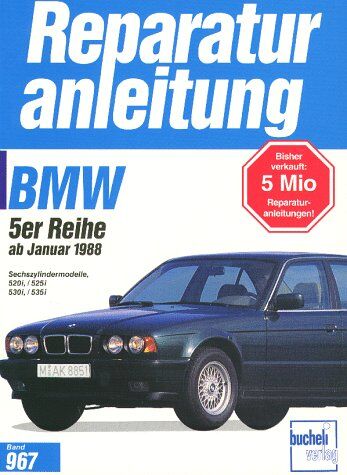 BMW 520i / 525i / 530i / 535i ab 1/1993 (Reparaturanleitungen) - Preis vom 11.10.2026 15:43:13 h