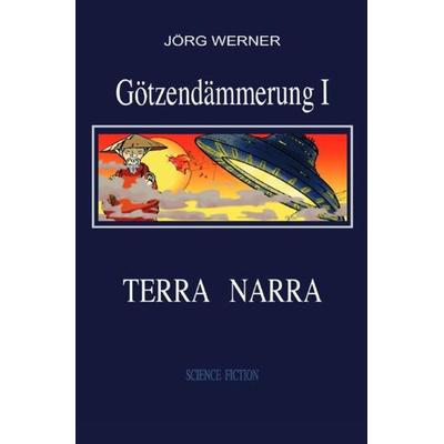 Götzendämmerung / Götzendämmerung I, Taschenbuch von Jörg Werner, Epubli, 978-3-7485-8551-0