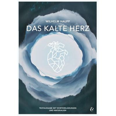 Das kalte Herz - Wilhelm Hauff, Paperback von Thorsten Utter, Krapp & Gutknecht Verlag
