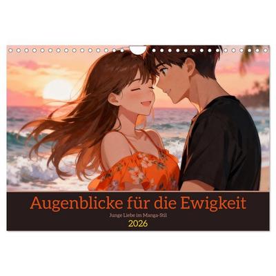 Augenblicke für die Ewigkeit (Wandkalender 2026 DIN A4 quer), CALVENDO Monatskalender