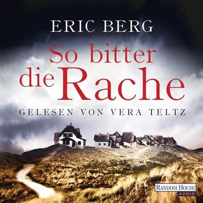 So bitter die Rache - Eric Berg, Audio, 9783837141412
