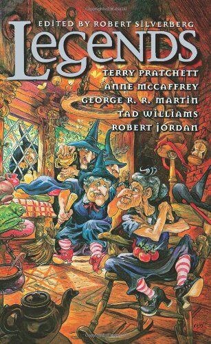 Robert Silverberg - Legends. New Works by the Masters of Modern Fantasy: Discworld, Pern, Song of Ice and Fire, Memory, Sorrow and Thorn, Wheel of Time - Preis vom 09.10.2026 07:28:09 h