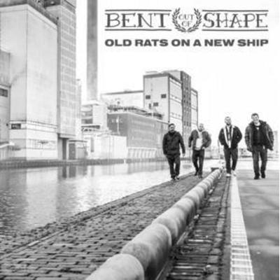 Bent Out Of Shape: Old Rats on a New Ship - Bent Out Of Shape, CD