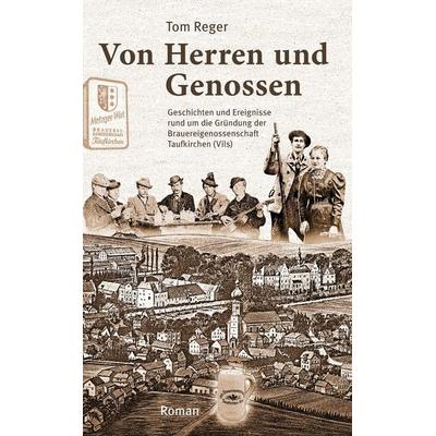 Von Herren und Genossen, Taschenbuch von Tom Reger, Tredition, 978-3-384-57250-9