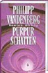 Philipp Vandenberg - Purpurschatten: Roman - Preis vom 09.10.2026 07:28:09 h