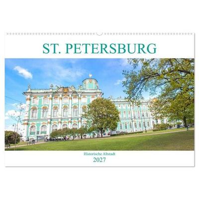 St. Petersburg - Historische Altstadt (Wandkalender 2027 DIN A2 quer), CALVENDO Monatskalender