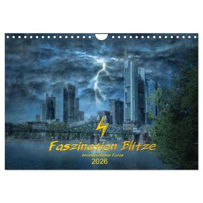 Faszination Blitze beeindruckende Fotos (Wandkalender 2026 DIN A4 quer), CALVENDO Monatskalender