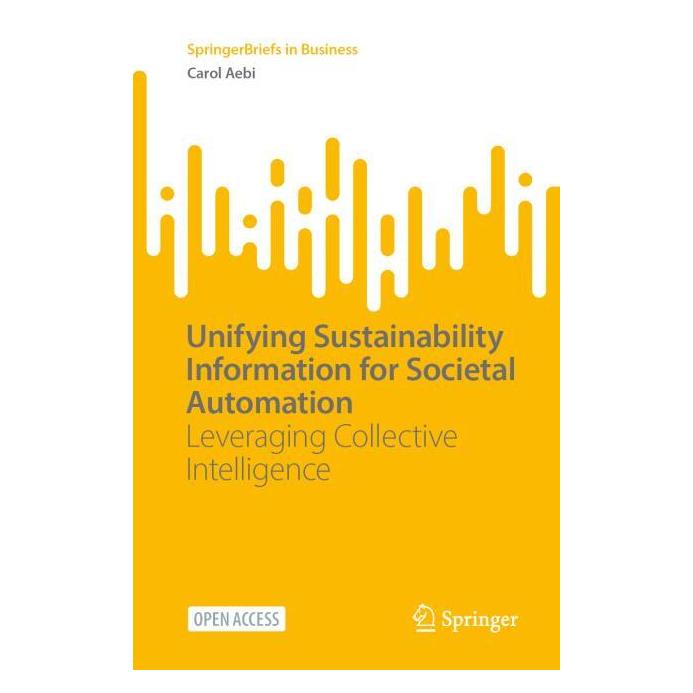 Springer Unifying Sustainability Information for Societal Automation (Englisch, Softcover, Carol Aebi) (54330569)