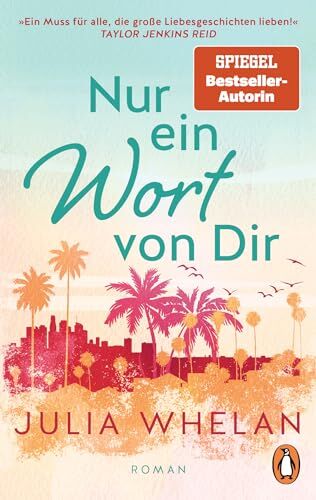 Julia Whelan - Nur ein Wort von Dir: Roman. »Ein Muss für alle, die große Liebesgeschichten lieben!« Taylor Jenkins Read - Preis vom 17.10.2026 19:25:27 h