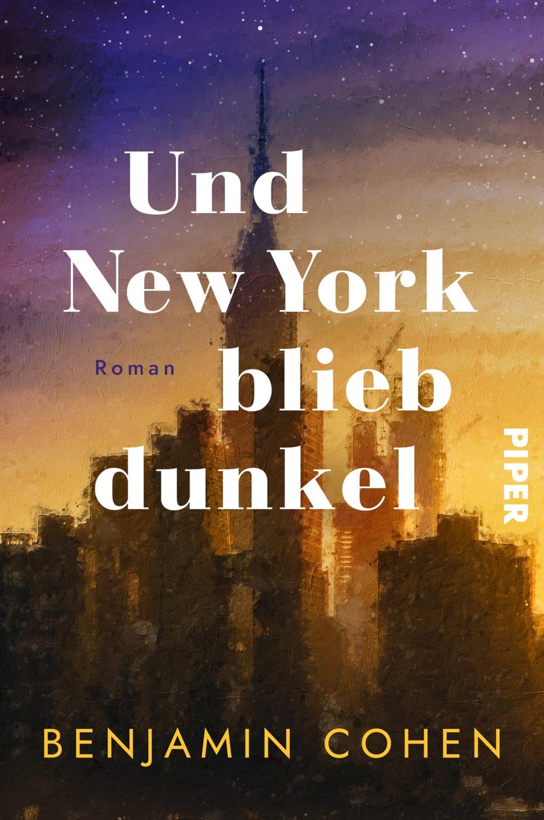 Benjamin Cohen - Und New York blieb dunkel: Roman Der größte Stromausfall der Geschichte Amerikas: Ein Roman auf wahren Begebenheiten - Preis vom 11.10.2026 15:43:13 h