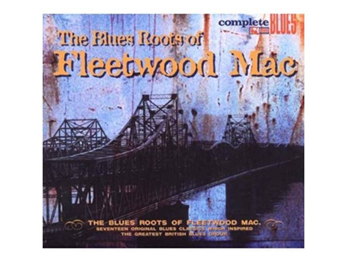 Various - Blues Roots Of Fleetwood Mac