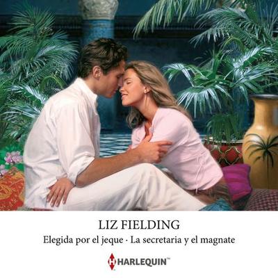 Elegida por el jeque - Liz Fielding, Audio, 9788410749337