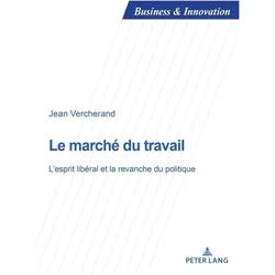 Le marché du travail, Fachbücher von Jean Vercherand