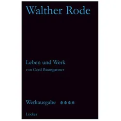 Walther Rode: Leben und Werk, Sachbücher von Walther Baumgartner Rode, Walther Rode