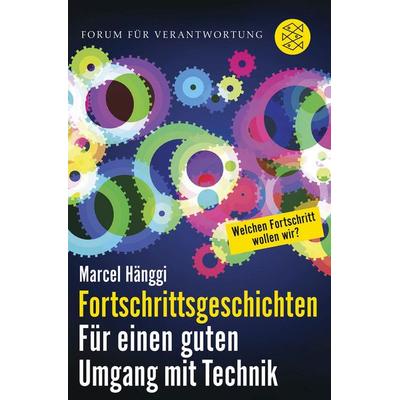 Fortschrittsgeschichten, Taschenbuch von Marcel Hänggi, Fischer Taschenbuch Verlag, 978-3-596-03220-4
