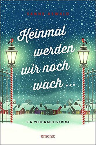Sanne Aswald - Keinmal werden wir noch wach: Ein Weihnachtskrimi - Preis vom 09.10.2026 07:28:09 h