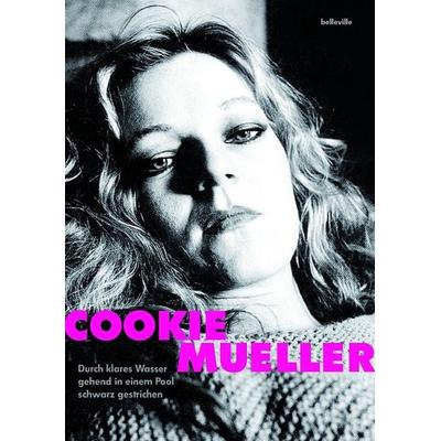 Durch klares Wasser gehend in einem Pool schwarz gestrichen, Taschenbuch von Cookie Mueller, Belleville, 978-3-943157-89-5